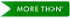 MORE THAN